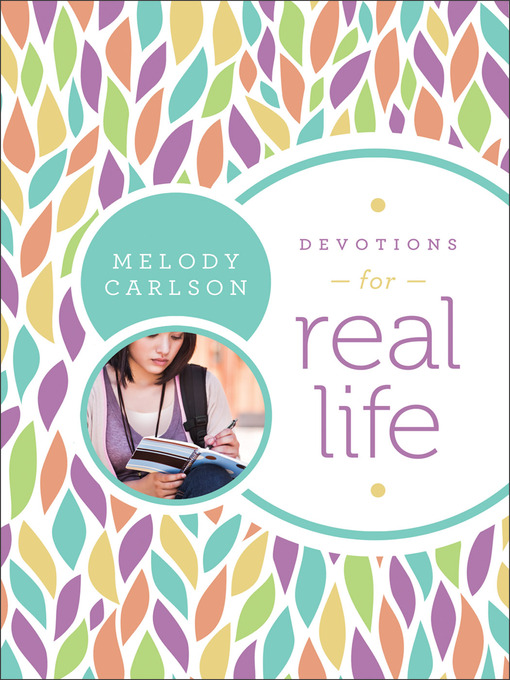Title details for Devotions for Real Life by Melody Carlson - Wait list